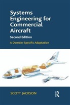 Scott Jackson, Jackson Scott - Systems Engineering for Commercial Aircraft