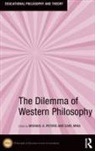 Michael A. (Beijing Normal University Peters, Carl Mika, Mika Carl, Michael A. Peters - Dilemma of Western Philosophy