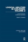 Daniel N. Osherson, Osherson Daniel N. - Logical Abilities in Children: Volume 2