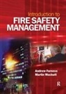 Andrew Furness, Andrew Muckett Furness, Furness Andrew, Martin Muckett, Martin Furness Muckett - Introduction to Fire Safety Management