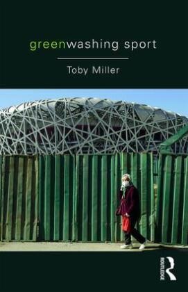 Toby Miller, Miller Toby - Greenwashing Sport