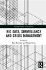 Kees Fonio Boersma, Kees Boersma, Boersma Kees, Chiara Fonio, Fonio Chiara - Big Data, Surveillance and Crisis Management