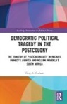Greg A. Graham, Greg A. (University of Oklahoma Graham, Graham Greg A. - Democratic Political Tragedy in the Postcolony