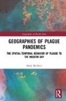 Mark Welford, Welford Mark - Geographies of Plague Pandemics