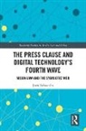 Jared Schroeder, Jared (Southern Methodist University Schroeder, Schroeder Jared - Press Clause and Digital Technology''s Fourth Wave