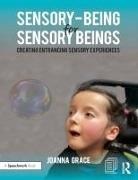 Joanna Grace, Grace Joanna - Sensory-Being for Sensory Beings