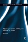 Ann Reed, Reed Ann - Pilgrimage Tourism of Diaspora Africans to Ghana