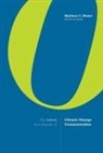 Matthew C. (Dr. Nisbet, Shirley S. Ho, Ezra Markowitz, Matthew C. Nisbet, Saffron O'Neill, Mike S. Schäfer... - Oxford Encyclopedia of Climate Change Communication