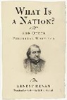 Ernest Renan - What Is a Nation? and Other Political Writings