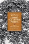 Andrew Barton, Andrew M Barton, Andrew M. Barton, Barton Andrew, William S Keeton, William S. Keeton - Ecology and Recovery of Eastern Old-Growth Forests