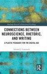 Edward J. Comstock - Connections Between Neuroscience, Rhetoric, and Writing