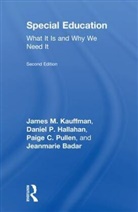 Jeanmarie Badar, Daniel P. Hallahan, James M. Kauffman, James M. (University of Virginia Kauffman, James M. (University of Virginia) Hallah Kauffman, Kauffman James M.... - Special Education