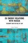 Umut Turksen, Turksen Umut - Eu Energy Relations With Russia