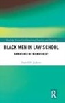 Darrell Jackson, Jackson Darrell - Black Men in Law School