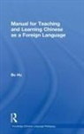 Bo Hu, Bo (Fremont Hu, Hu Bo - Manual for Teaching and Learning Chinese As a Foreign Language