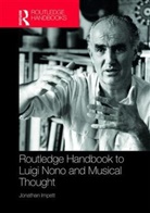 Jonathan Impett, Impett Jonathan - Routledge Handbook to Luigi Nono and Musical Thought