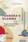 David Stoesz, David (Executive Director Stoesz - Pandora''s Dilemma