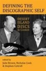 Julie (Professor of Music Brown, Julie Brown, Nicholas Cook, Stephen Cottrell - Defining the Discographic Self