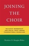 Nicolette D. Manglos-Weber, Nicolette D. (Assistant Professor o Manglos-Weber - Joining the Choir