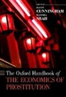 Scott (Assistant Professor of Economic Cunningham, Scott Cunningham, Cunningham Scott, Manisha Shah, Shah Manisha - Oxford Handbook of the Economics of Prostitution