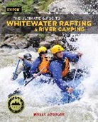 Molly Absolon, Absolon Molly - Ultimate Guide to Whitewater Rafting and River Camping