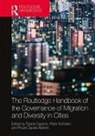 Tiziana (University of Turin Caponio, Tiziana Scholten Caponio, Tiziana Caponio, Caponio Tiziana, Peter Scholten, Scholten Peter... - Routledge Handbook of the Governance of Migration and Diversity in