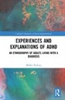 Mikka Nielsen, Mikka (Aalborg University Nielsen - Experiences and Explanations of Adhd