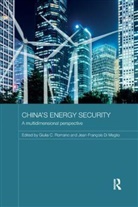 Giulia Meglio Romano, Jean-Francois Meglio, Meglio Jean-Francois, Giulia Romano, Romano Giulia - China''s Energy Security