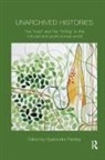 Gyanendra Pandey, Gyanendra Pandey - Unarchived Histories
