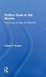 Robert Kolker, Robert (University of Maryland Kolker, Kolker Robert - Politics Goes to the Movies
