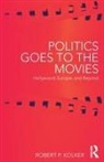 Robert Kolker, Robert (University of Maryland Kolker, Kolker Robert - Politics Goes to the Movies