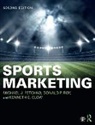 Kenneth E. Clow, Clow Kenneth E., Michael Fetchko, Michael J. Fetchko, Michael J. Roy Fetchko, Michael Roy Fetchko... - Sports Marketing