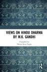 Neerja Arun Gupta, Neerja Arun Gupta - Views on Hindu Dharma By M.k. Gandhi