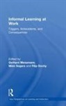 Gerhard (University of Regensburg Messmann, Filip Dochy, Dochy Filip, Gerhard Messmann, Messmann Gerhard, Mien Segers... - Informal Learning At Work