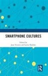 Jane Haddon Vincent, Leslie Haddon, Jane Vincent - Smartphone Cultures