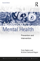 Kristine Amlund Hagen, Terje Ogden, Terje Hagen Ogden - Adolescent Mental Health