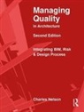John Beveridge, Beveridge John, James Cramer, Cramer James, Charles Nelson, Charles (Architect Nelson... - Managing Quality in Architecture
