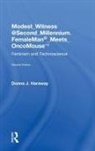 Thyrza Goodeve, Goodeve Thyrza, Donna J. Haraway, Donna J. Goodeve Haraway, Haraway Donna J. - Modest_witness@second_millennium. Femaleman_meets_oncomouse