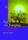 James Thorson - Aging in a Changing Society