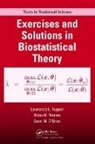 Lawrence Kupper, Lawrence (University of North Carolina At Kupper, Lawrence Neelon Kupper, Brian Neelon, Sean M. O'Brien - Exercises and Solutions in Biostatistical Theory