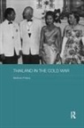 Matthew Phillips, Phillips Matthew - Thailand in the Cold War