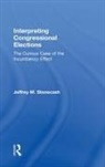 Jeffrey M. Stonecash, Stonecash Jeffrey M. - Interpreting Congressional Elections