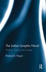 Pramod K. Nayar, Pramod K. (University of Hyderabad Nayar, Nayar Pramod K. - Indian Graphic Novel