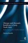 Garima Kaushik, Kaushik Garima - Women and Monastic Buddhism in Early South Asia