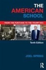 Joel Spring, Joel (Queens College Spring, Joel (Queens College and the Graduate Cent Spring - American School