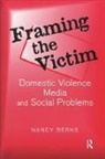 Nancy S. Berns - Framing the Victim