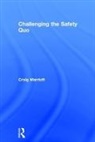 Craig Marriott - Challenging the Safety Quo