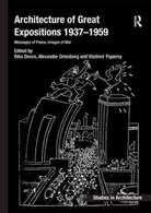 Rika Devos, Rika Ortenberg Devos, Alexander Ortenberg - Architecture of Great Expositions 1937-1959