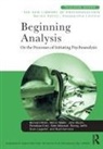 John Boots, Penelope Crick, Alain (Training and Supervising Psychoanalyst Gibeault, Ronny Jaffe, Sven (Swedish Psychoanalytical Society Lagerloef, Mette (Danish Psychoanalytic Society Moller... - Beginning Analysis