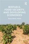 Nazia Mintz-Habib, Mintz-Habib Nazia - Biofuels, Food Security, and Developing Economies